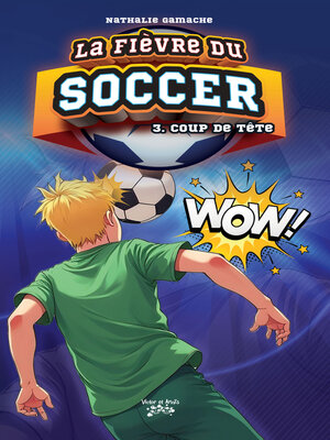 cover image of La fièvre du SOCCER Tome 3